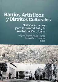 Imagen de portada del libro Barrios Artísticos y Distritos Culturales