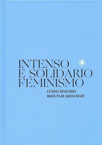 Imagen de portada del libro Intenso e solidario feminismo