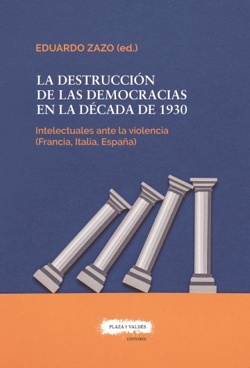 Imagen de portada del libro La destrucción de las democracias en la década de 1930