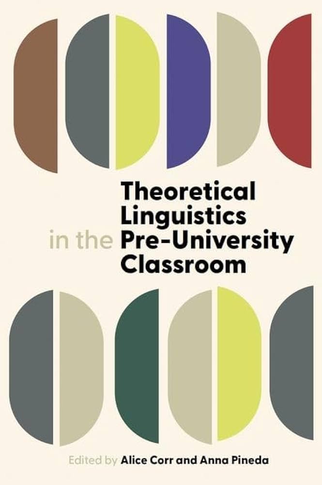 Imagen de portada del libro Theoretical linguistics in the pre-university classroom