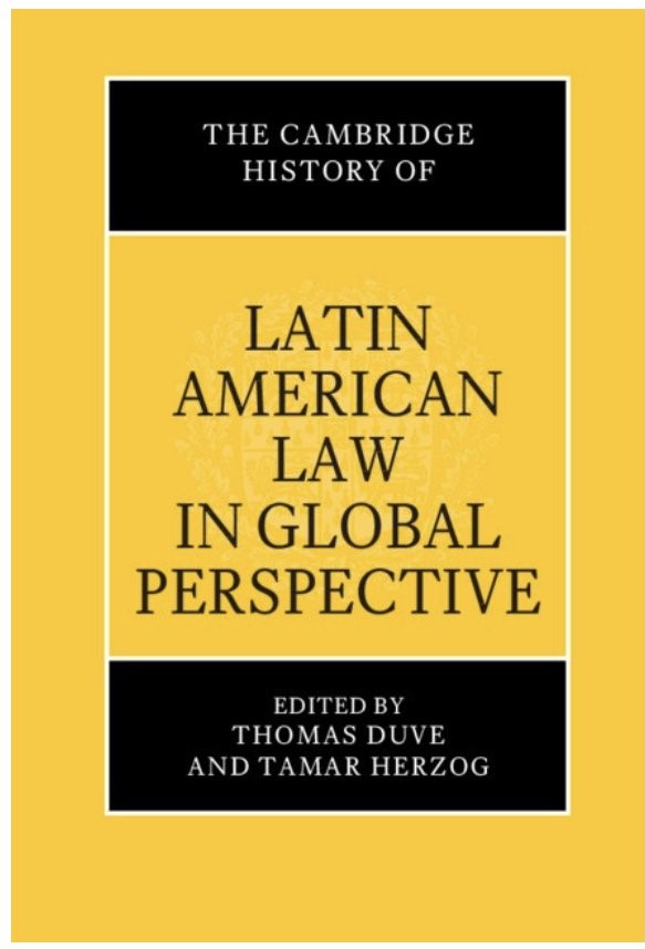 Imagen de portada del libro The Cambridge History of Latin American Law in Global Perspective