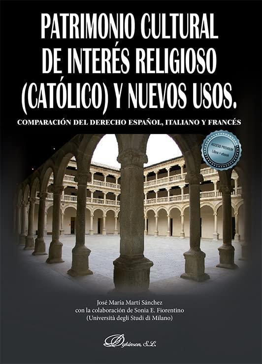 Imagen de portada del libro Patrimonio cultural de interés religioso (católico) y nuevos usos