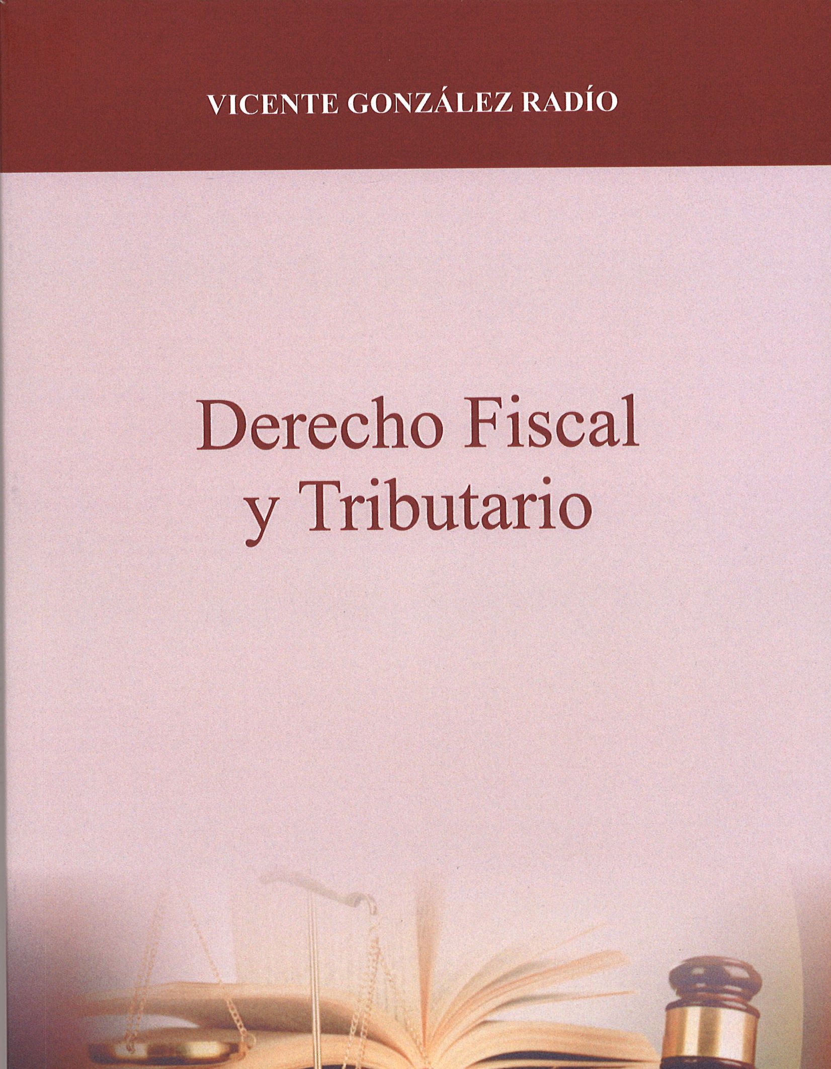 Imagen de portada del libro Derecho fiscal y tributario