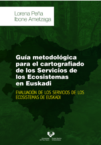 Imagen de portada del libro Guía metodológica para el cartografiado de los Servicios de los Ecosistemas en Euskadi