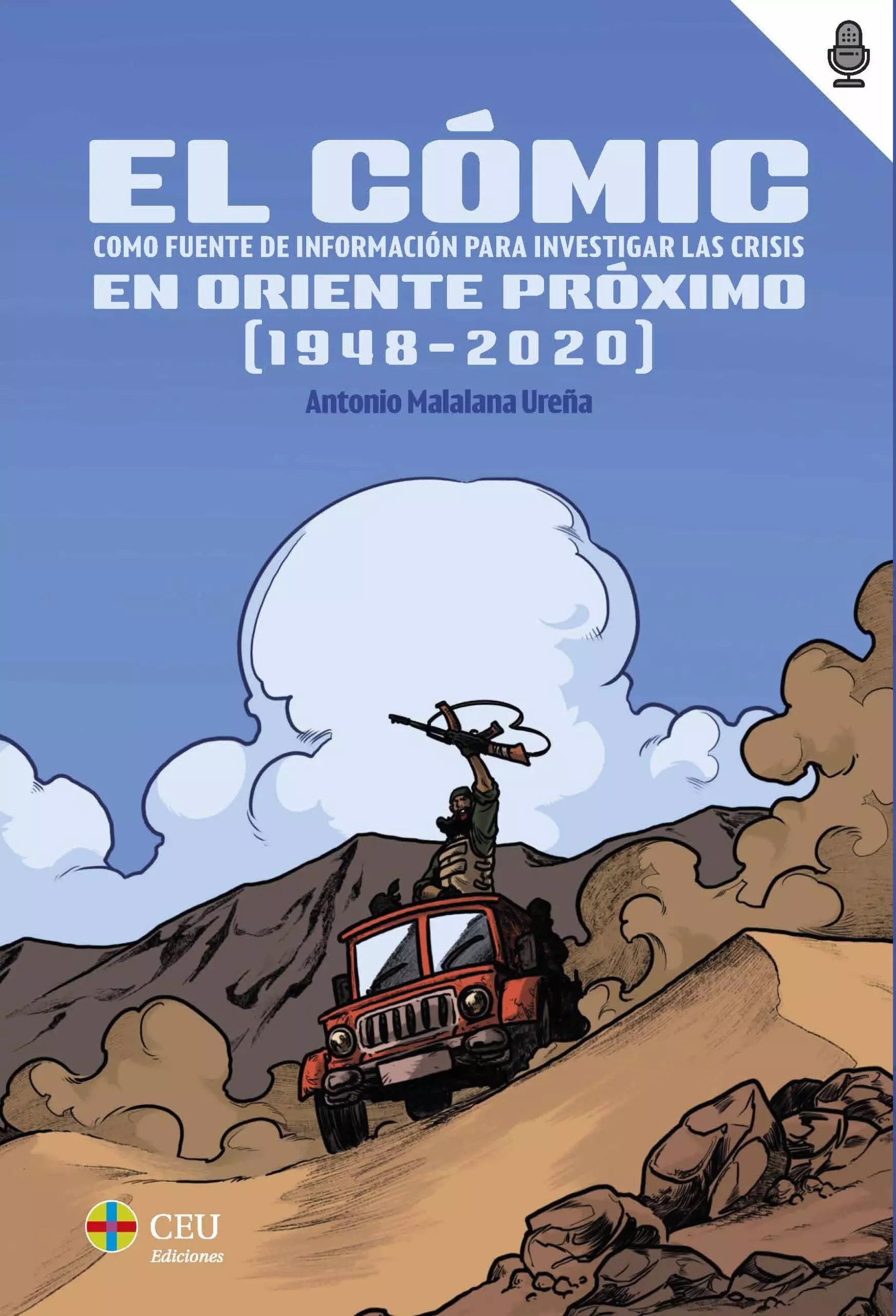 Imagen de portada del libro El cómic como fuente de información para investigar las crisis en Oriente Próximo (1948-2020)