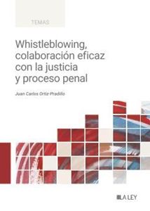 Imagen de portada del libro Whistleblowing, colaboración eficaz con la justicia y proceso penal