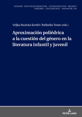 Imagen de portada del libro Aproximación poliédrica a la cuestión del género en la literatura infantil y juvenil