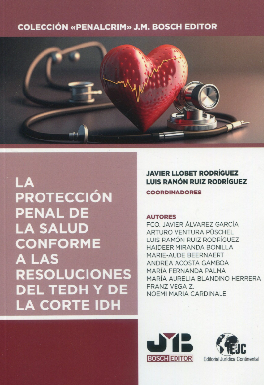 Imagen de portada del libro La protección penal de la salud conforme a las resoluciones del TEDH y de la Corte IDH