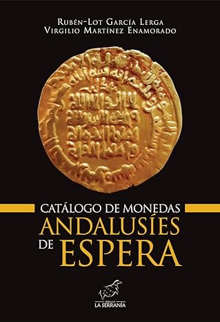 Imagen de portada del libro Catálogo de monedas andalusíes de Espera