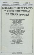Imagen de portada del libro Crecimiento económico y crisis estructural en España : (1959-1980)