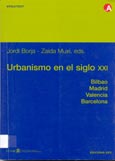 Imagen de portada del libro Urbanismo en el siglo XXI : una visión crítica : Bilbao, Madrid, Valencia, Barcelona