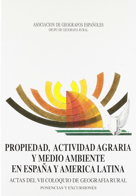 Imagen de portada del libro Propiedad, actividad agraria y medio ambiente en España y América Latina