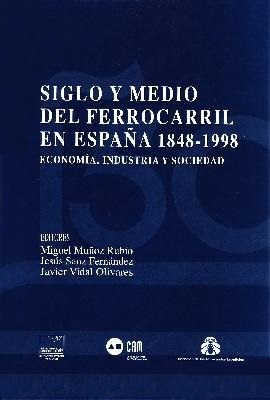 Imagen de portada del libro Siglo y medio del ferrocarril en España, 1848-1998
