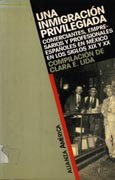 Imagen de portada del libro Una inmigración privilegiada : comerciantes, empresarios y profesionales españoles en México en los siglos XIX y XX