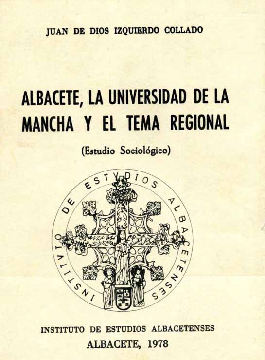 Imagen de portada del libro Albacete, la universidad de la Mancha y el tema regional
