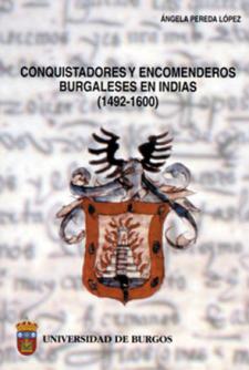Imagen de portada del libro Conquistadores y encomenderos burgaleses en Indias