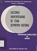 Imagen de portada de la revista Cátedras universitarias de tema deportivo-cultural (Universidad Complutense de Madrid)