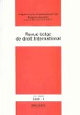 Imagen de portada de la revista Revue belge de droit international = Belgian Review of international Law = Belgisch tijdschrift voor internationaal recht